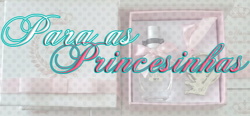 Lembranças para meninas: princesinhas!